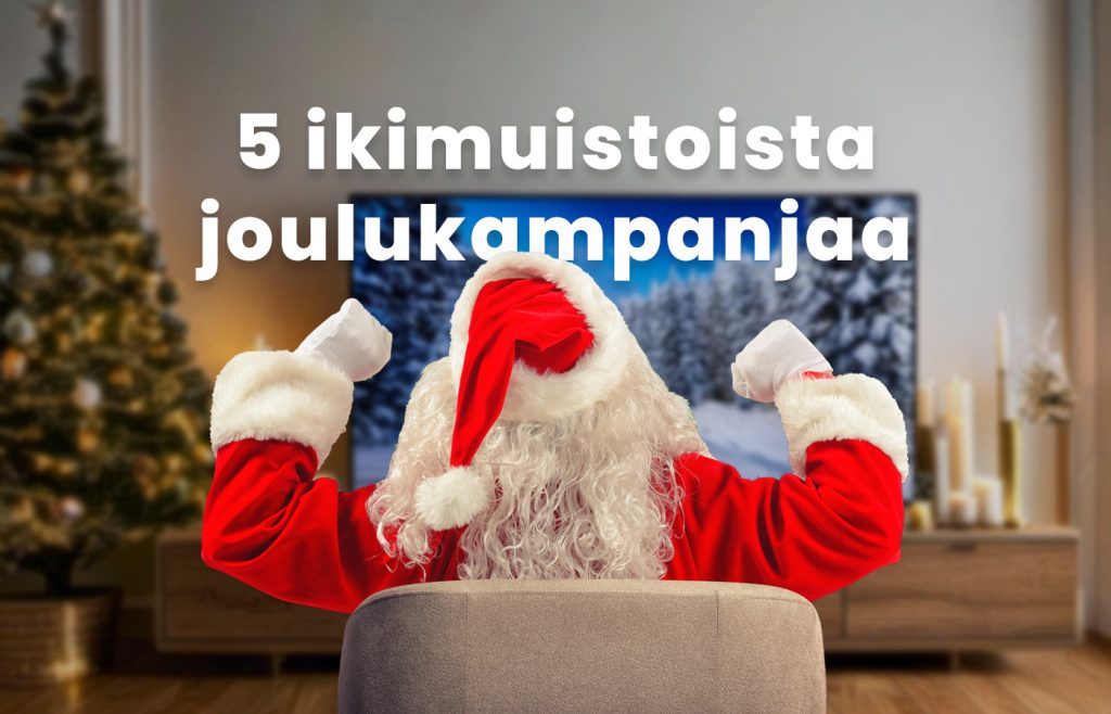 5 ikimuistoista joulun markkinointikampanjaa